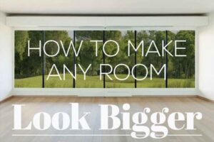 How to make any room look bigger
