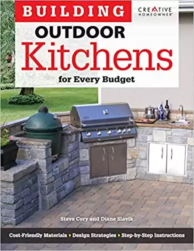 Building Outdoor Kitchens for Every Budget (Creative Homeowner)