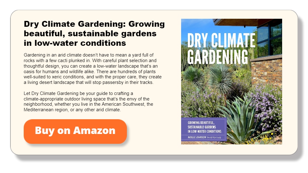 Dry Climate Gardening_ Growing beautiful, sustainable gardens in low-water conditions