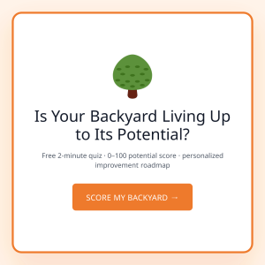 Is Your Backyard Living Up to Its Potential?